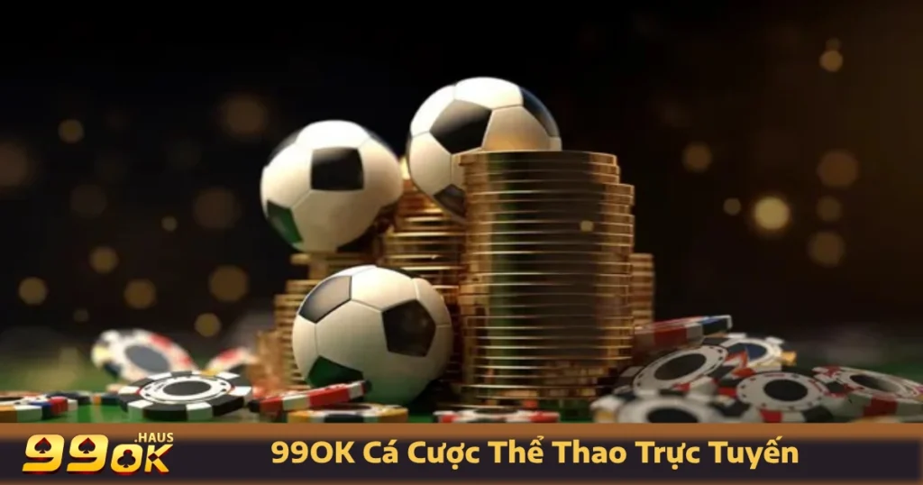 99OK Cá Cược Thể Thao Trực Tuyến Với Giải Đấu Hàng Đầu 2 Kèo đặc biệt - Cược cầu thủ ghi bàn, phạt góc, số thẻ phạt